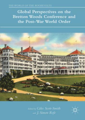 Thumbnail - Global Perspectives On The Bretton Woods Conference And The Post-war