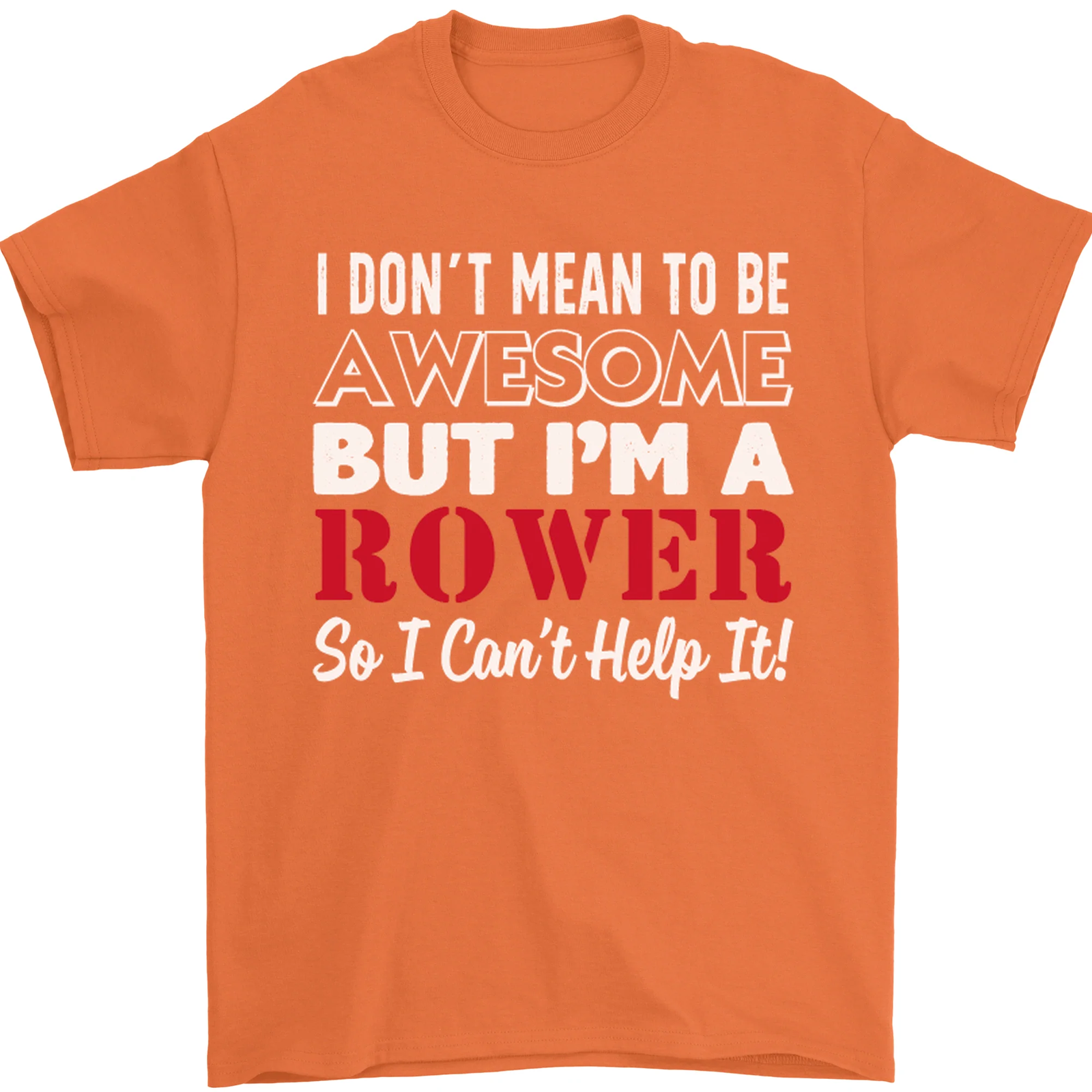 FILA I Dont Mean to Be but Im a Rower Rowing Mens T Shirt 100% Cotton