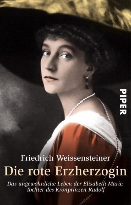 Friedrich Weissensteiner / Die Rote Erzherzogin / 9783492245388