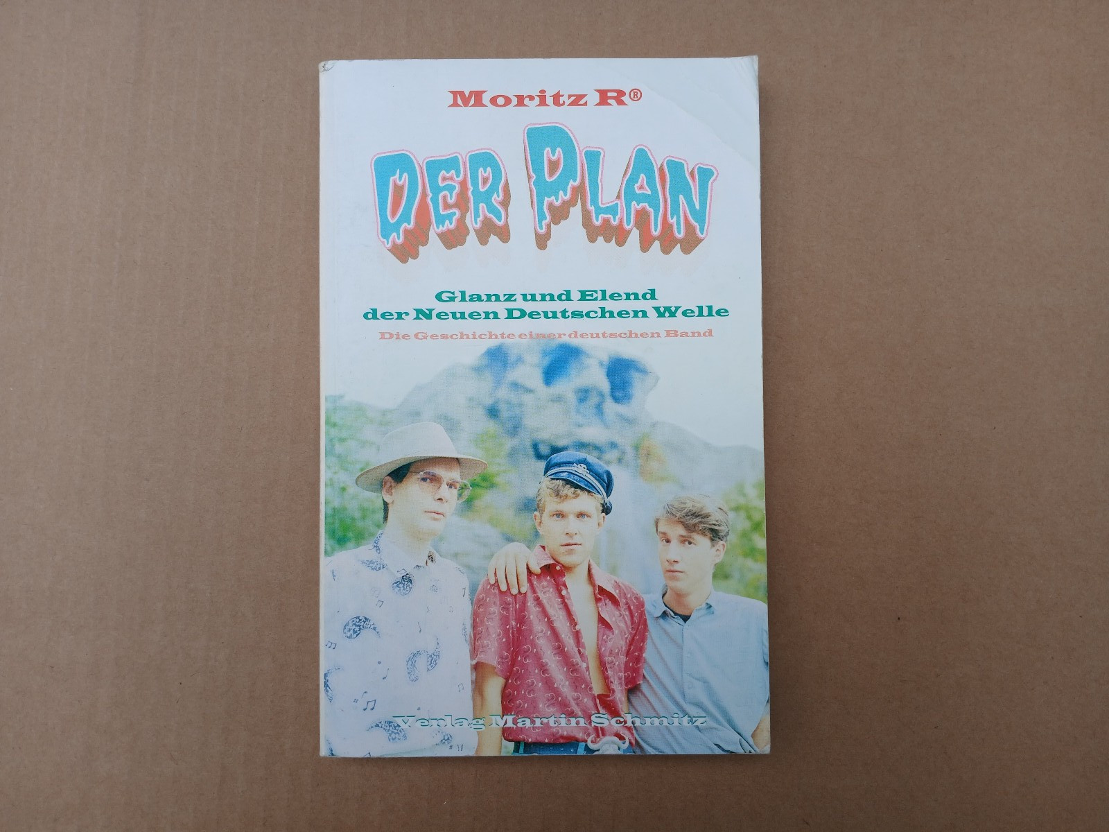 Moritz Reichelt: Der Plan - Glanz und Elend der Neuen Deutsche Welle - Moritz R