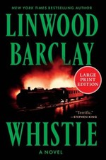 Whistle : A Novel Paperback Linwood Barclay
