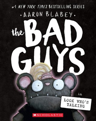 The Bad Guys in Look Who's Talking (The Bad Guys #18) (18)
