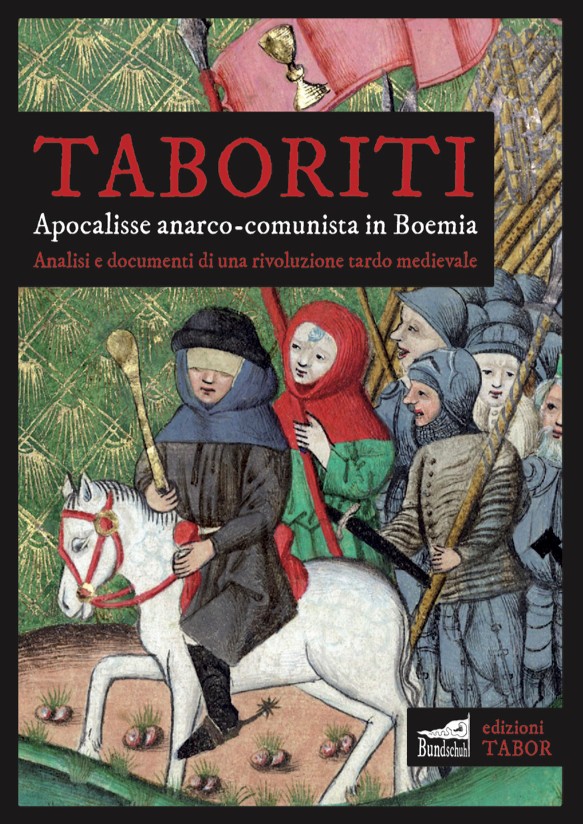TABORITI Apocalisse anarco-comunista in Boemia Tardo Medioevo Storico TABOR 2025