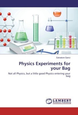 Physics Experiments for your Bag Salvatore Ganci
