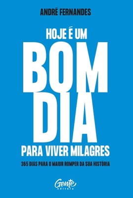 Hoje um bom dia para viver milagres von Andr ? Fernandes (Portugiesisch) Taschenbuch