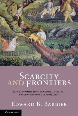 Scarcity and Frontiers Barbier Paperback Cambridge University Press