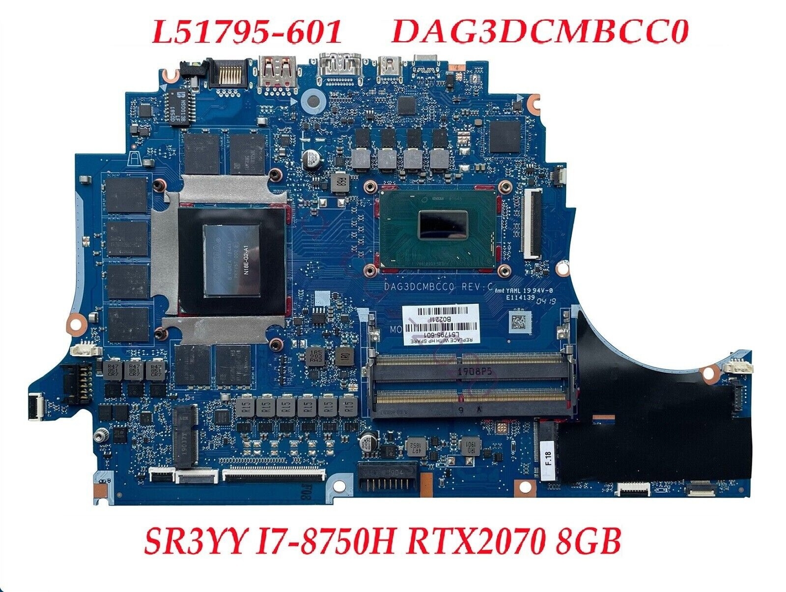 L51795-001 L51795-601 DAG3DCMBCC0 HP 15-DC RTX2070 8GB Motherboard I7-8750H CPU