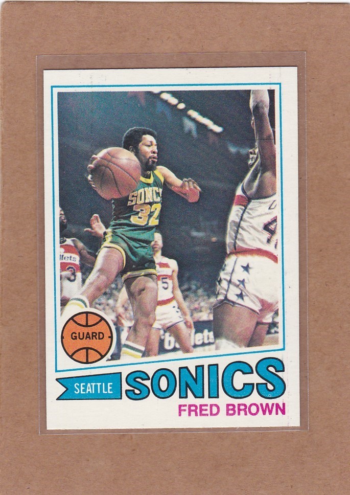 1977-78 TOPPS BASKETBALL WHITE BACK FRED BROWN #30 SUPERSONICS NM/NM+ *A46619