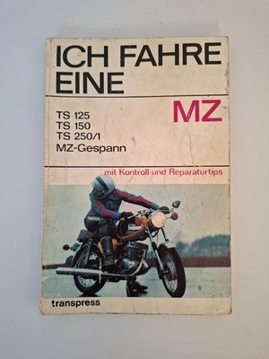 Ich fahre eine MZ TS 125 TS 150 TS 250/1 MZ - Gespann Transpress 1977