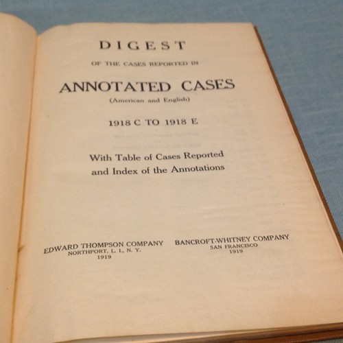 Digest of the Cases Reported in Annotated Cases American & English 1918C - 1918E - Picture 5 of 5