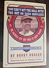 Bobby Bragan Autographed-You Can't Hit The Ball With The Bat On Your Shoulder-