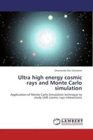 Umananda Dev Goswami | Ultra High Energy Cosmic Rays And Monte Carlo Simulation