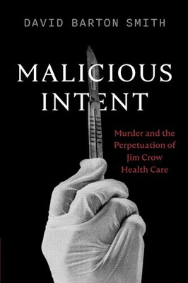 Race, Murder, and Medicine: The Death of Jean Cowsert and Universal Healthcare