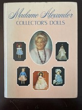 MADAME ALEXANDER COLLECTOR  S DOLLS PATRICIA R.SMITH 1978, HARDCOVER RARE