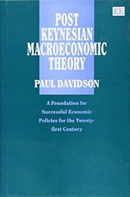 Post Keynesian Macroeconomic Theory : A Foundation for Successful