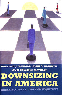 Downsizing in America: Reality, Causes and Consequences by Various