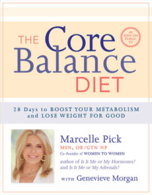 The Core Balance Diet: 28 Days to Boost Your Metabolism and Lose Wei - VERY GOOD