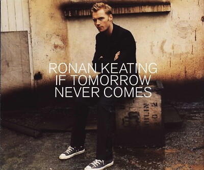 CD Maxi Single Ronan Keating If Tomorrow Never Comes TOP