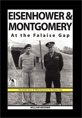 Eisenhower & Montgomery at the Falaise Gap (Hardback or Cased Book)