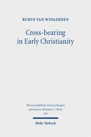 Cross-Bearing In Early Christianity | Ruben Van Wingerden | Englisch | Buch