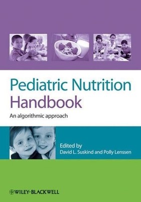 Pediatric Nutrition Handbook: An Algorithmic Approach by David Suskind (English)