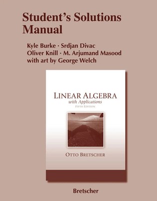 Student Solutions Manual for Linear Algebra with Applications | Otto Bretscher