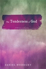 The Tenderness of God (Paperback or Softback)