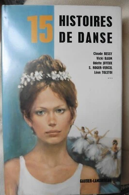 Livre 15 Histoires de Danse - Série 15 - 1976 - Claude Bessy Odette Joyeux etc - Photo 1/2