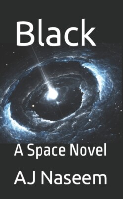 Naseem - Black  A Space Novel - New paperback or softback - X555z