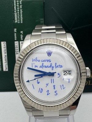 Rolex Datejust 41mm 116334 Custom Who Cares I'm Already Late Blue