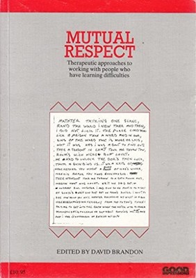 Mutual Respect: Therapeutic Approaches to Working with... - Brandon, David