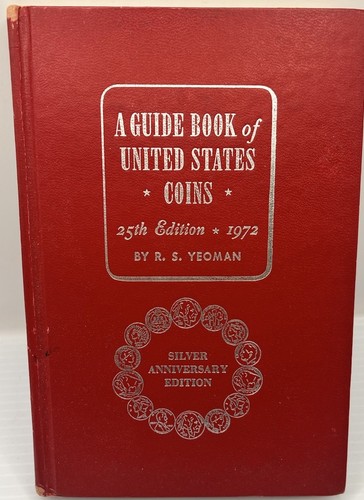 1972 Red Book Guide United States Coins 25th Edition Yeoman Silver Anniversary