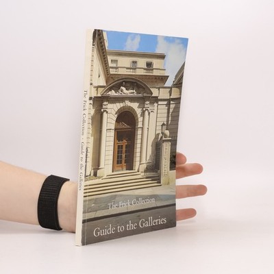 The Frick Collection: Guide to the Galleries  |  Frick Collection