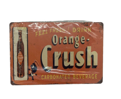 Orange Crush  Feel Fresh Drink Vintage Look Novelty Wall Sign with Crushy New