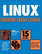 Linux Weekend Crash Course Barkakati, Naba paperback Used - Good