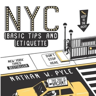 Nathan W. Pyle NYC Basic Tips and Etiquette (Paperback)