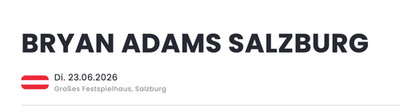 Bryan Adams Salzburg 23.Juni Sitzplätze im Rang zum Originalpreis!