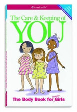 The Care and Keeping of You (Revised): The Body Book for Younger Girls, Schaefer