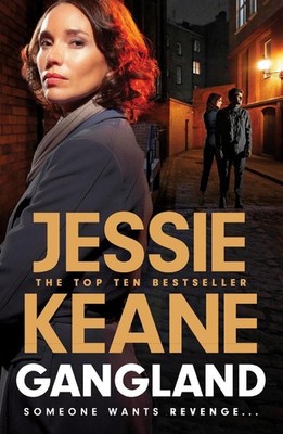 Gangland: the explosive new thriller from Queen of the Underworld Jessie Keane b