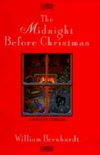 The Midnight Before Christmas - Hardcover By Bernhardt, William - GOOD