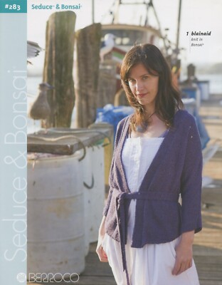 Berroco Knitting Pattern Book #283 Seduce & Bonsai 8 designs 6 sizes thru 2X