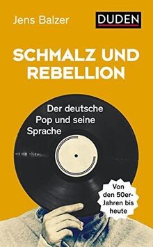 Schmalz und Rebellion: Der deutsche Pop und seine Sprach... | Buch | Zustand gut