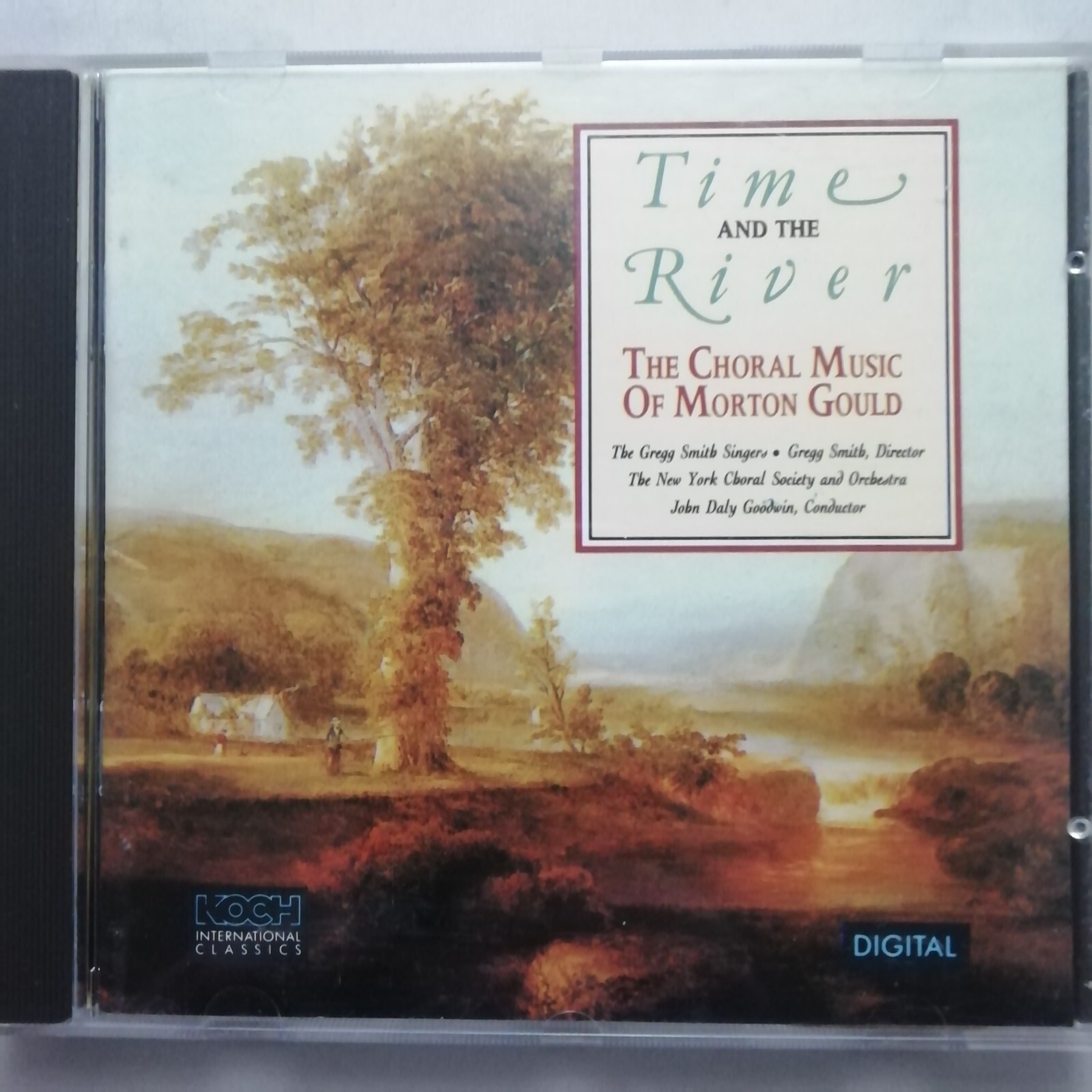 Time and the River: Choral Music of Morton Gould / Koch CD 3-7026 H1