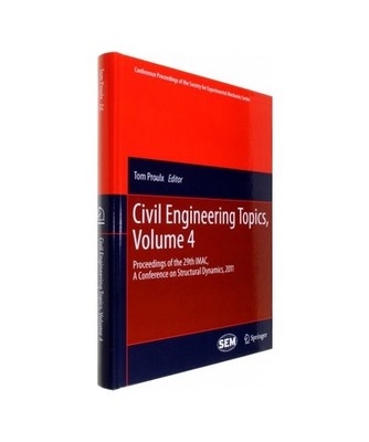 Civil Engineering Topics, Volume 4: Proceedings of the 29th IMAC,  A Conference 