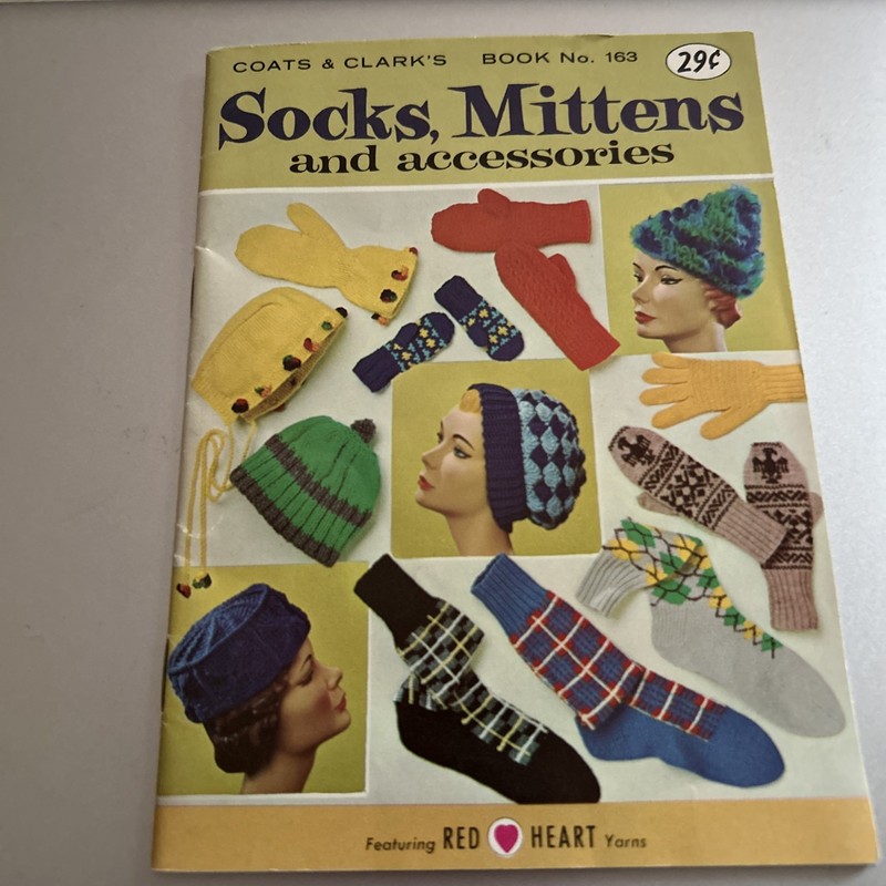 Coats & Clark's 1965 Socks, Mittens and Accessories Book No. 163 Knit & Crochet