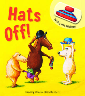 Hats Off - Board book By Bernd Penners - VERY GOOD