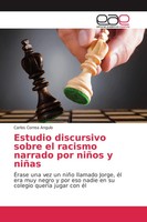 Carlos Correa Angulo | Estudio Discursivo Sobre El Racismo Narrado Por NiñOs...