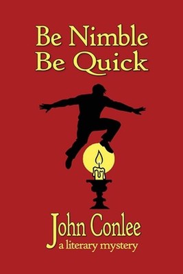 Be Nimble, Be quick by John Conlee Paperback Book