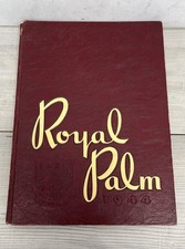 1944 PALM BEACH HIGH SCHOOL YEARBOOK WEST PALM BEACH, FLORIDA Royal Palm