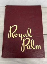 1944 PALM BEACH HIGH SCHOOL YEARBOOK WEST PALM BEACH, FLORIDA Royal Palm